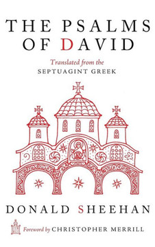 The Psalms of David: Translated from the Septuagint Greek