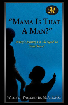 Mama Is That a Man? : 9781498401937