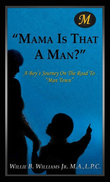 Mama Is That a Man? : 9781498401944