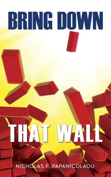 Bring Down That Wall : 9781498409766