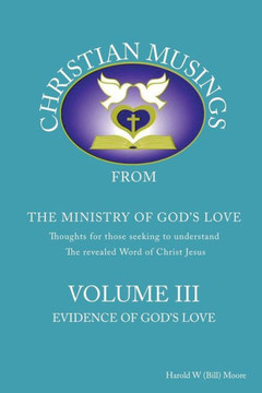 Christian Musings Evidence of God's Grace: Volume III