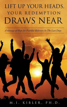 Lift up your Heads, your Redemption Draws Near : 9781498414357 Lift up your Heads, your Redemption Draws Near : 9781498414357