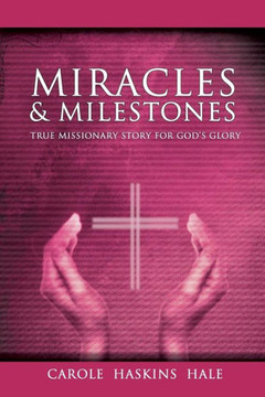 Miracles and Milestones