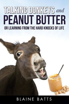 Talking Donkeys and Peanut Butter