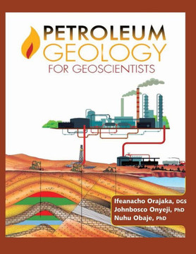 Petroleum Geology for Geoscientists : 9781498426756