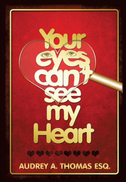 Your Eyes Can't See My Heart