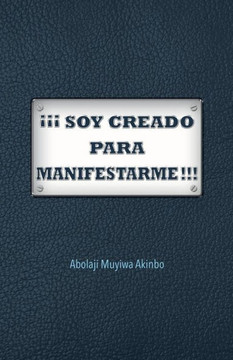 ?????Soy Creado Para Manifestarme!!!