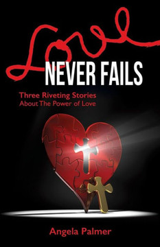 Love Never Fails : 9781498437325