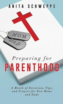 Preparing for Parenthood : 9781498439602