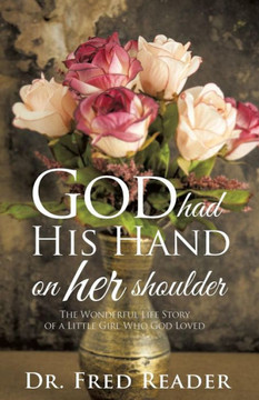 God Had His Hand on Her Shoulder : 9781498443180