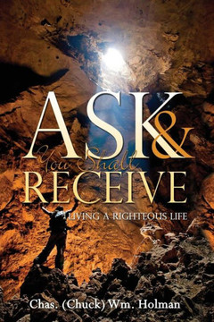 Ask & You Shall Receive : 9781498445184