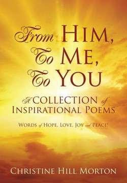 From Him, To Me, To You