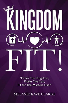 ""Kingdom Fit!"" : 9781498454612