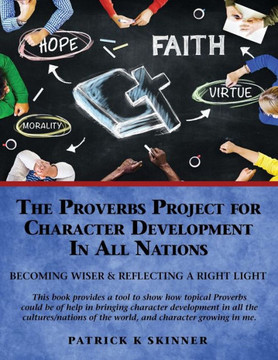 The Proverbs Project for Character Development In All Nations