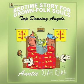 Tap Dancing Angels: Bedtime Stories for Grown-Folk Souls
