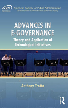 Advances in E-Governance: Theory and Application of Technological Initiatives