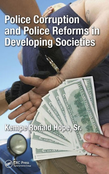 Police Corruption and Police Reforms in Developing Societies