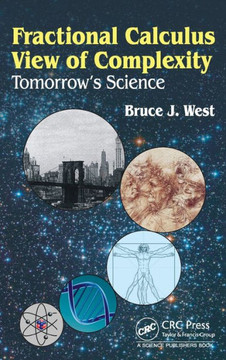 Fractional Calculus View of Complexity: Tomorrow's Science
