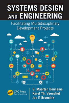 Systems Design and Engineering: Facilitating Multidisciplinary Development Projects