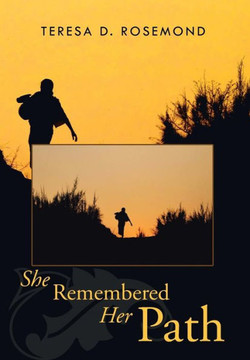 She Remembered Her Path : 9781499004304