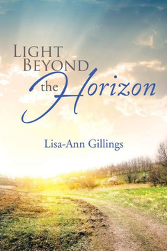 Light Beyond the Horizon : 9781499004922