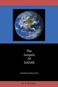 The Gospels of Hadar : 9781499005844