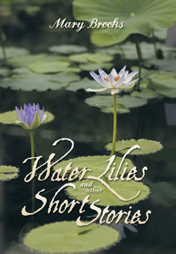 Water Lilies and other short stories : 9781499006841