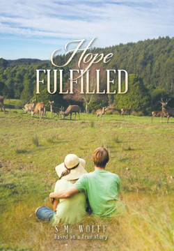 Hope Fulfilled: Based on a true story : 9781499011975