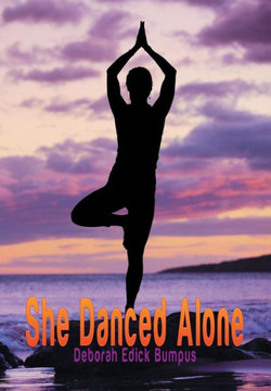 She Danced Alone : 9781499012897