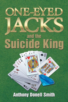 One-Eyed Jacks and the Suicide King : 9781499019773