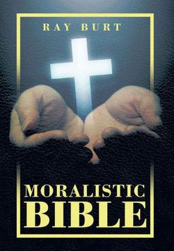Moralistic Bible : 9781499022827