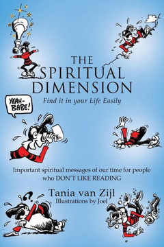 The Spiritual Dimension: Find it in your Life Easily : 9781499023121