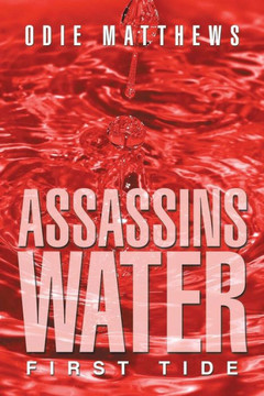 Assassins Water: First Tide : 9781499024715