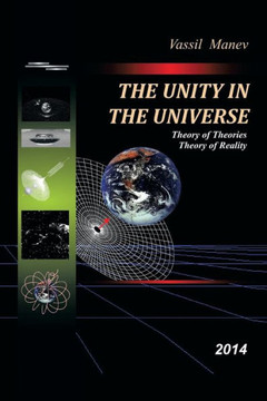 The Unity in the Universe: Theory of Theories Theory of Reality 2014 : 9781499026863