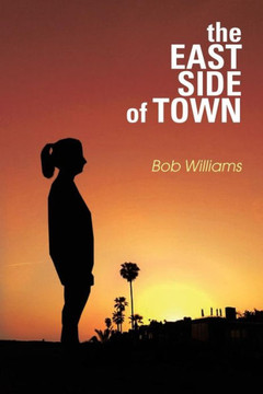 The Eastside of Town : 9781499033304