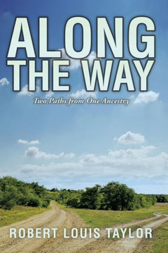 Along the Way: Two Paths from One Ancestry : 9781499033397