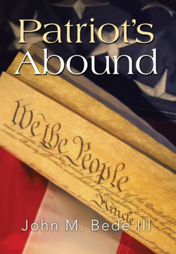 Patriot's Abound : 9781499042627