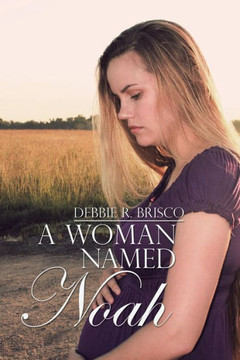 A Woman Named Noah : 9781499047905
