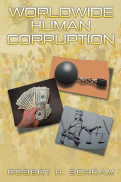 Worldwide Human Corruption Worldwide Human Corruption