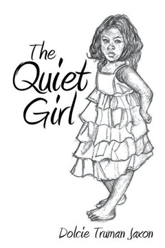 The Quiet Girl : 9781499056198