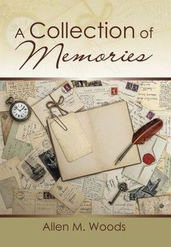 A Collection of Memories : 9781499057300