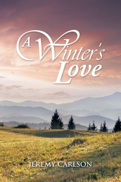 A Winter's Love : 9781499060584