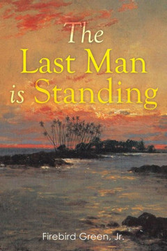 The Last Man is Standing : 9781499067354