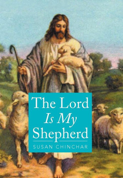The Lord Is My Shepherd : 9781499067699