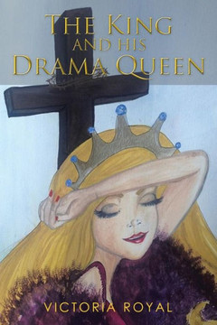 The King and His Drama Queen : 9781499072280