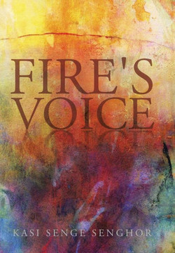 Fire's Voice : 9781499080797