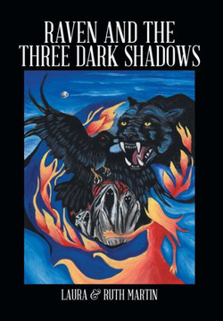 Raven and The Three Dark Shadows : 9781499083187