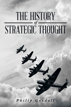 The History of Strategic Thought : 9781499087604