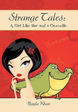 Strange Tales: A Girl Like Her and a Crocodile : 9781499087871