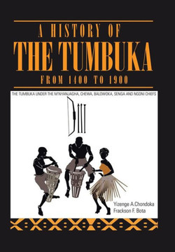 A History of the Tumbuka from 1400 to 1900 : 9781499096262